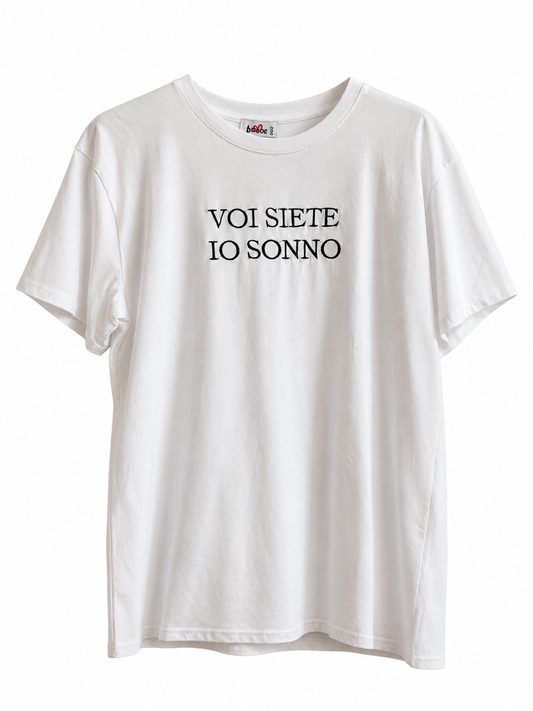T-SHIRT “voi siete io sonno”